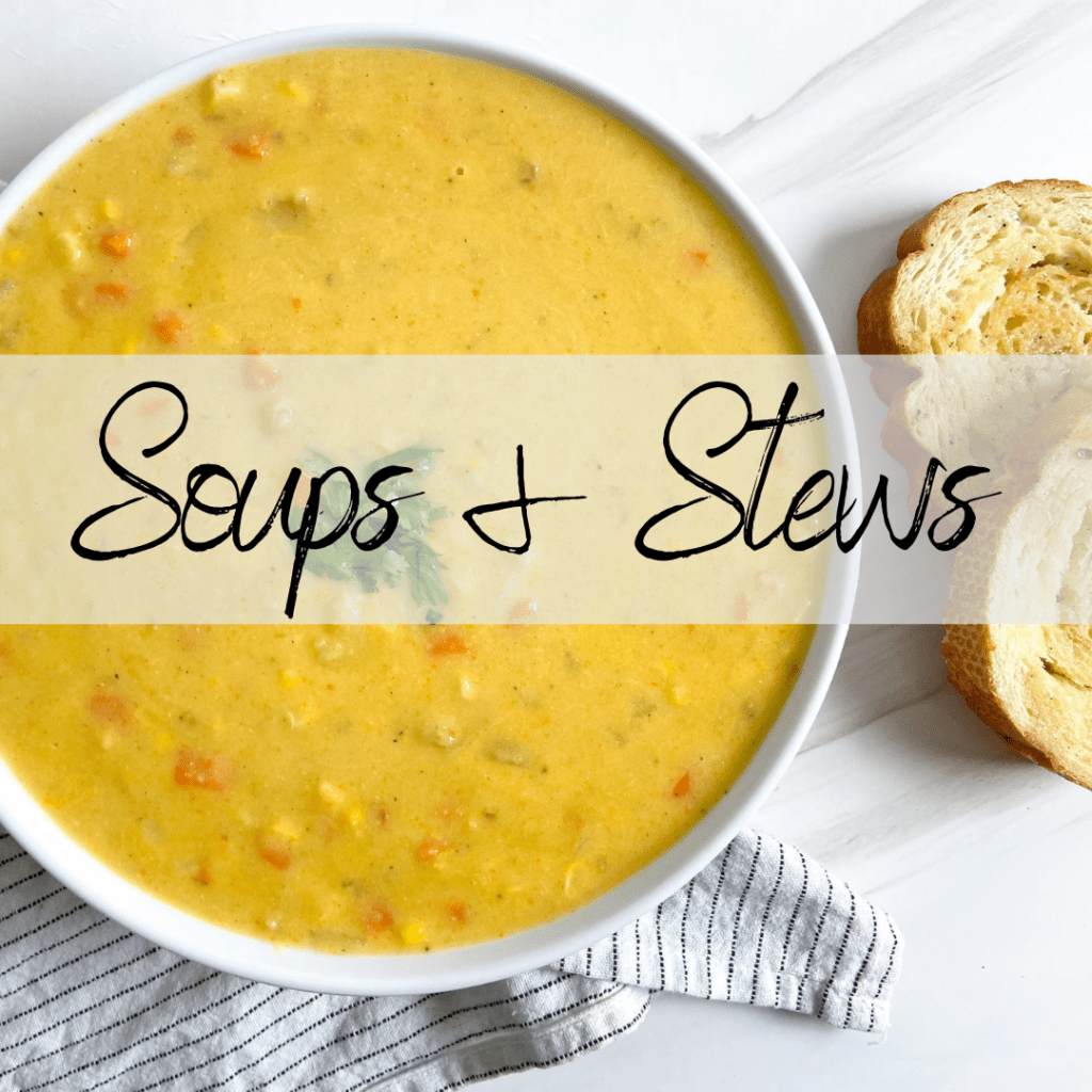 Soups + Stews