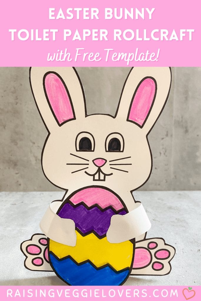 Easter Bunny Toilet Paper Roll Craft with Free Template - Raising Veggie  Lovers