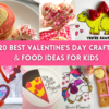 20 best valentines day crafts and food ideas for kids