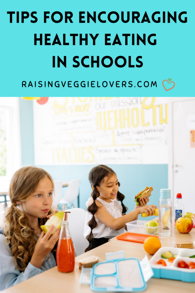 tips for encouraging healthy eating in schools pin