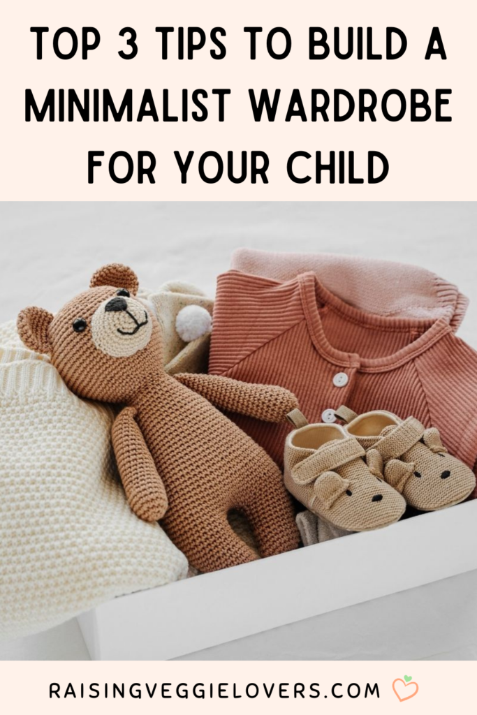 top 3 tips to build a minimalist wardrobe for your child