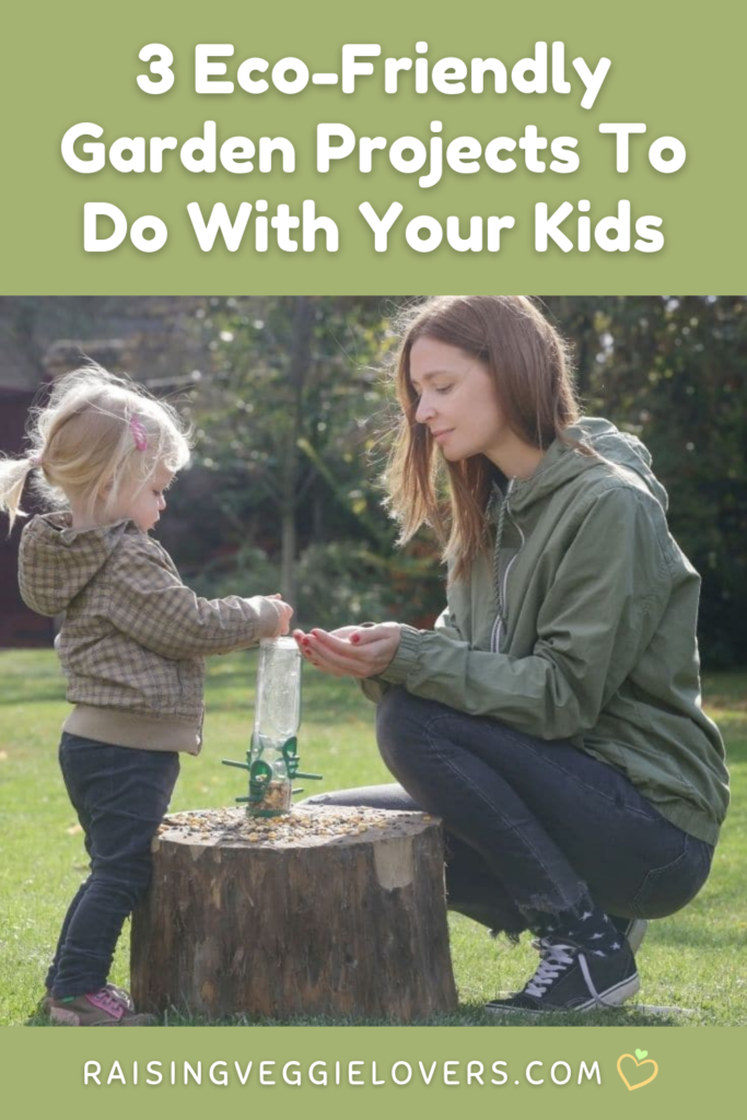 3 Eco-Friendly Garden Projects To Do With Your Kids