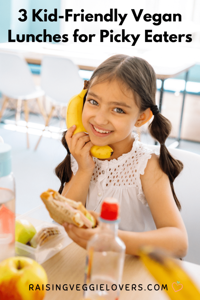 3 Kid-Friendly Vegan Lunches for Picky Eaters Pin