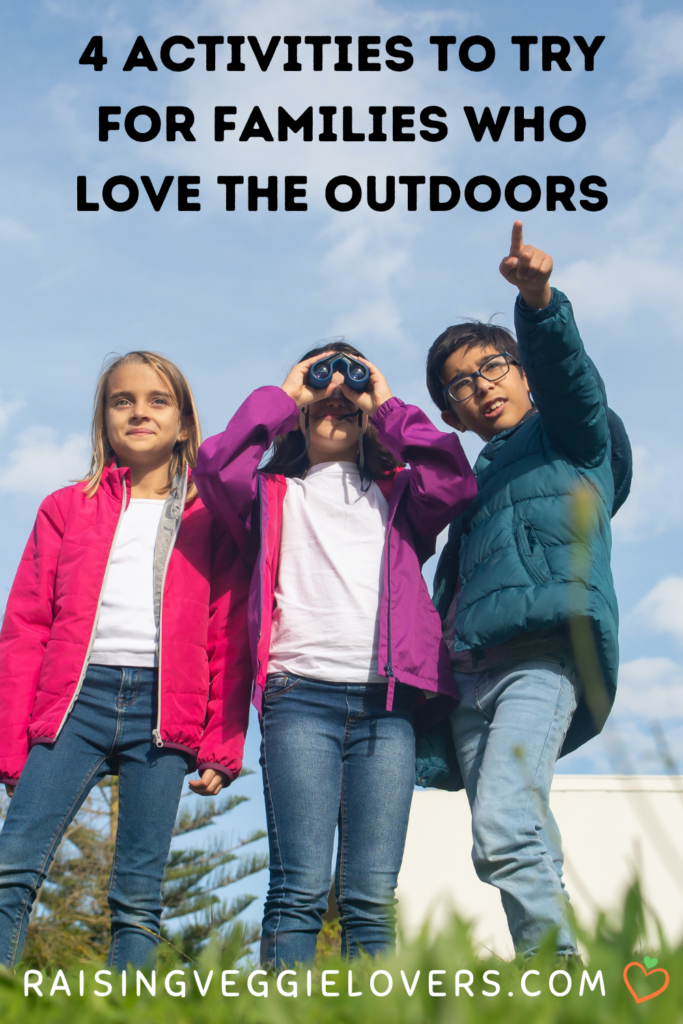 4 Activities to Try for Families Who Love the Outdoors PIn