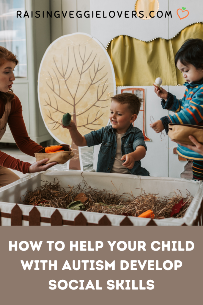 How to Help Your Child with Autism Develop Social Skills Pin
