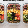 How to Build a Balanced Meal Prep Plan: A Step-by-Step Guide for Busy Families Pin